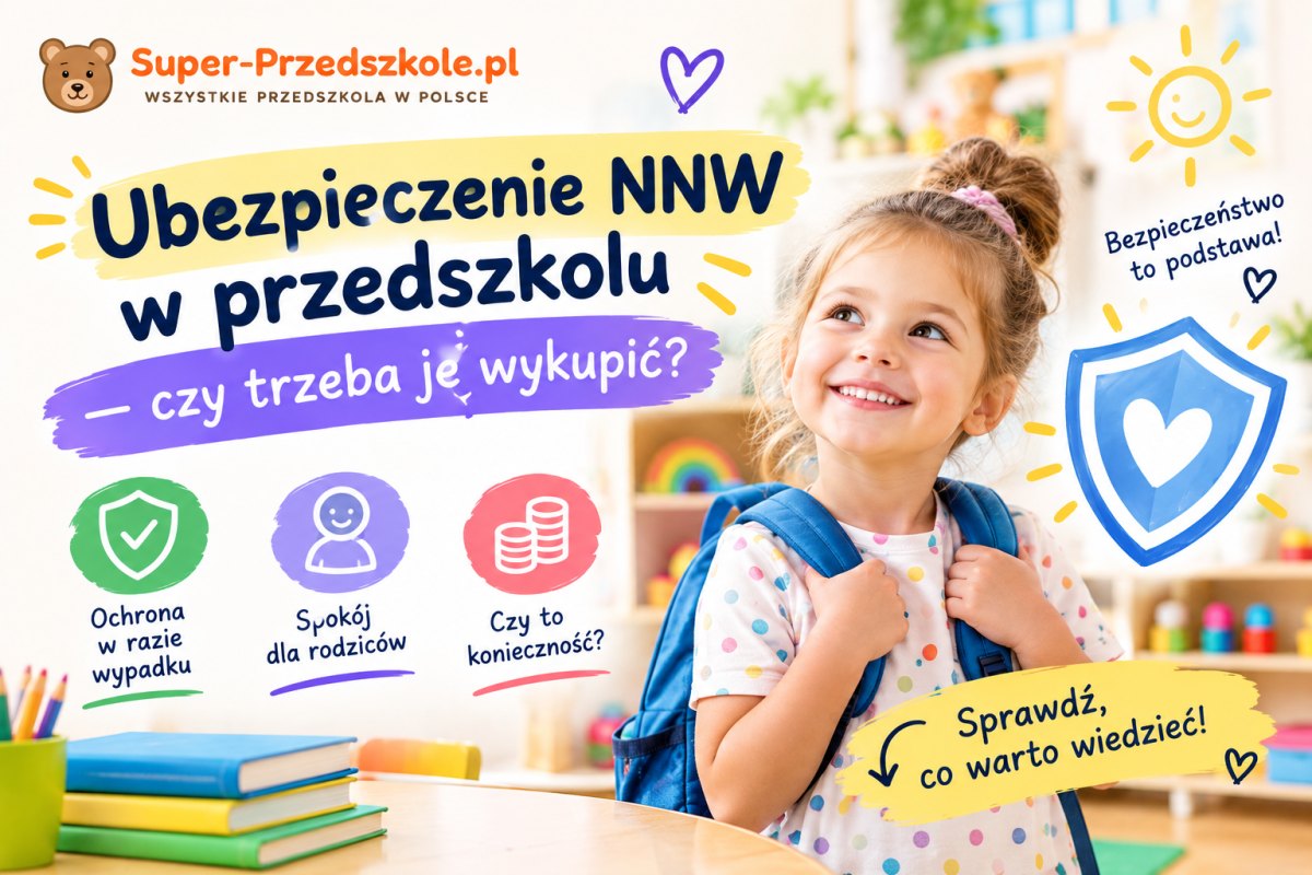 Ubezpieczenie NNW w przedszkolu — czy jest obowiązkowe?